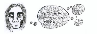 Webcomic 002 My head is all white noise today